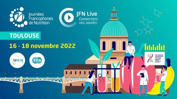 Journées Francophones de Nutrition 2022 à Toulouse